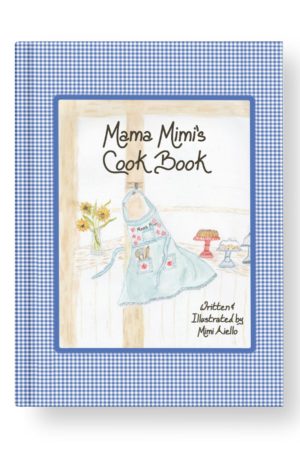 Mama Mimi's Cookbook - Mama Mimi